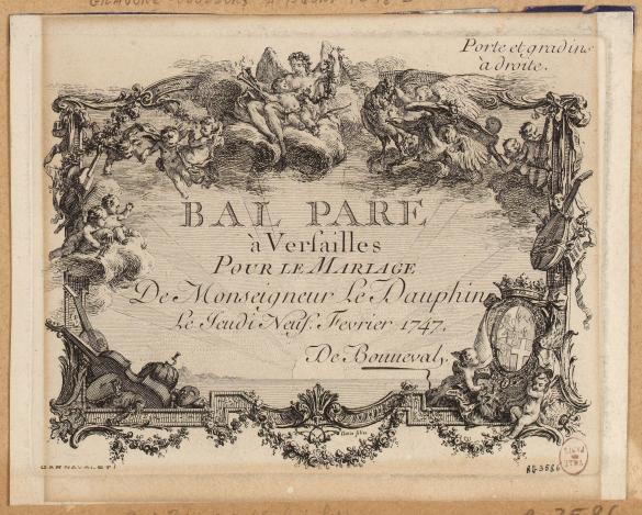 Billet d'invitation : "Bal paré à Versailles pour le Mariage de Monseigneur  le Dauphin, 1747" | Paris Musées